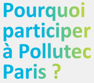 Pourquoi  participer  à Pollutec Paris ?